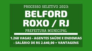 Aberto Processo Seletivo de Agentes de Saúde e Endemias de Belford Roxo  RJ  2023 são 1268 vagas [upl. by Chara541]