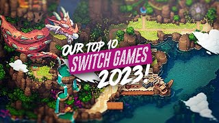 Our TOP 10 BEST Nintendo Switch Games Of 2023 12 Days Of SwitchUp Day 12 [upl. by Welles]