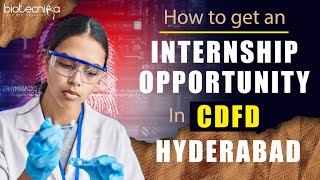 How To Get An Internship Opportunity at CDFD Hyderabad [upl. by Arteid67]