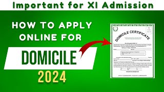 HOW TO APPLY FOR ONLINE DOMICILE IMPORTANT FOR XI ADMISSION 202425 [upl. by Callan159]