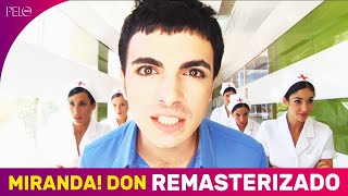 Miranda Don  Video Remasterizado [upl. by Consolata]