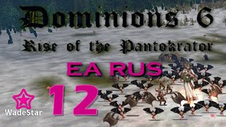 Dominions 6 Lets Play 12  EA Rus  Titan Liberator Army [upl. by Pietje]