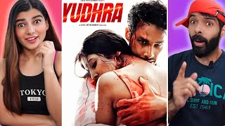 YUDHRA Trailer REACTION  Siddhant Chaturvedi  Malavika Mohanan  RaghavJuyal  Ravi Udyawar [upl. by Hartzke]