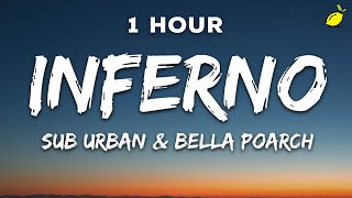 1 Hour Sub Urban amp Bella Poarch  INFERNO Lyrics [upl. by Noraha]