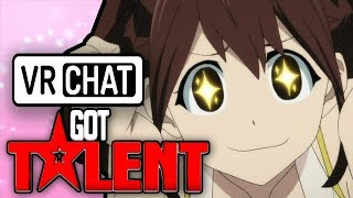 VRChats Got Talent [upl. by Vicky]