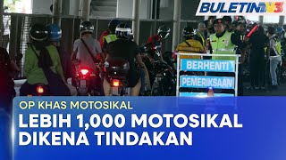 OP KHAS MOTOSIKAL  1003 Motosikal Diambil Tindakan Hari Pertama Operasi [upl. by Ecirtnom]