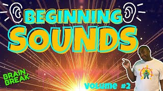 BEGINNING SOUNDS 2 BRAIN BREAK EXERCISE FOR KIDS MOVEMENT ACTIVITY PHONETIC AWARENESS PHONICS [upl. by Eloken]