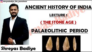 Palaeolithic Age  Stone Age  Ancient History of India [upl. by Samantha]