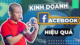 Kinh doanh online trên Facebook  Hướng dẫn kinh doanh online cho người mới bắt đầu Phạm Thành Long [upl. by Margetts623]