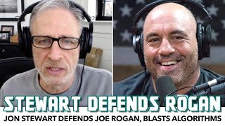 Jon Stewart Defends Joe Rogan Blasts Algorithms [upl. by Xymenes399]