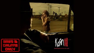 KoRn  Let The Guilt Go  Bass and Drums Only Remember Who You Are [upl. by Uhayile]