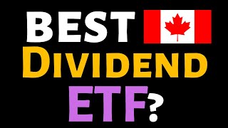 🍁 BEST CANADIAN DIVIDEND ETF for DIVIDENDS this decade 8 ETFs [upl. by Schnabel]