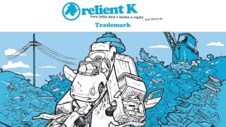 Relient K  Trademark Official Audio Stream [upl. by Nashoma]