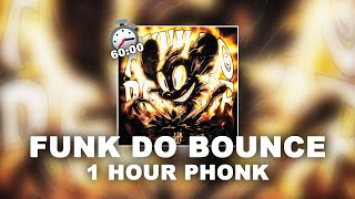 1 HOUR PHONK Ariis  FUNK DO BOUNCE [upl. by Ynoyrb81]