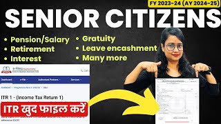 Income Tax Return filing AY 202425 for Senior citizens  How to file Income Tax Return [upl. by Riha]