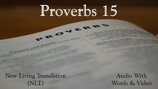 Proverbs 15  Holy Bible  New Living Translation NLT Audio Bible With Video [upl. by Llehcsreh]