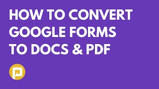 How to Convert Google Forms to Docs amp PDF  Google Forms Approval Workflow [upl. by Ambrogino]