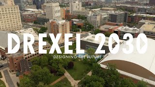 Drexel University A Commitment to 2030 [upl. by Joshia]