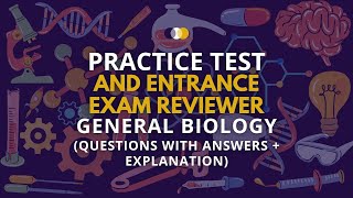 Practice Test amp Entrance Exam Reviewer  General Biology  Q amp A  Explanation  LET  UPCAT  PNPA [upl. by Sabir]