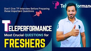 Teleperformance Interview Questions and Answers  Ultimate Master Class for Freshers  TP Interview [upl. by Asiulana]