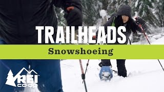 REI Trailheads S1 EP1 Learn How to Snowshoe [upl. by Nate3]