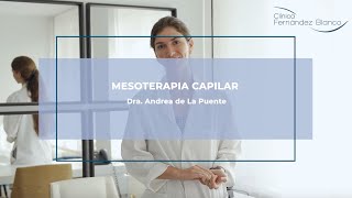 ¿Qué es la Mesoterapia Capilar [upl. by Ellerad173]