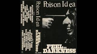 07  POISON IDEA  Taken By Surprise FEEL THE DARKNESS 1990 [upl. by Saraann]