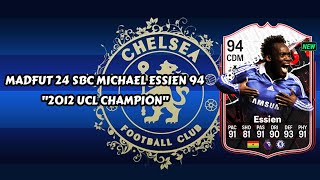 Madfut 24 Michael Essien Sbc 2012 UCL Champion  Madfut 24 Sbc Solutions [upl. by Nilpik]