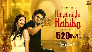 Arabic Kuthu  Halamithi Habibo Lyric Video Beast Thalapathy Vijay Sun Pictures Nelson Anirudh [upl. by Maiah]