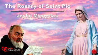 The Rosary of Padre Pio Joyful Mysteries [upl. by Bjorn]