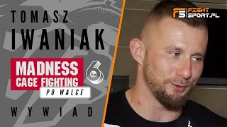 TOMASZ IWANIAK o przerwaniu i unieważnieniu walki na MADNESS CAGE FIGHTING 6 w Puławach [upl. by Aicilyhp]