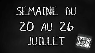 Calendrier de la chaîne  20 au 26 juillet [upl. by Reede936]