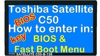 rd 252 Toshiba Satellite C50 BIOS key and Fast Boot Menu key [upl. by Broddy]