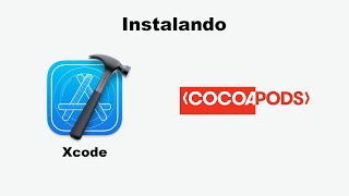 Como Instalar Xcode e CocoaPods [upl. by Ileane]