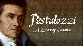 Pestalozzi  A love of Children [upl. by Muller]