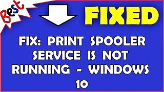 FIX Print Spooler Service Is Not Running  Windows 10 [upl. by Nett]