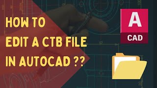 Creating or Adding a CTB file or plotstyle in AutoCAD [upl. by Mossberg]