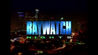 Baywatch Nights  Pilot Episode Opening credits  19951997  Syndication [upl. by Montford]