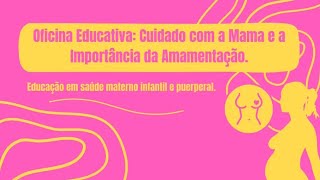 Oficina educativa interprofissional  Educação em saúde materno infantil e puerperal [upl. by Humpage327]