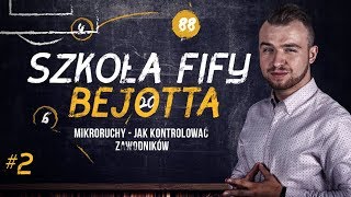 SZKOŁA FIFY BEJOTTA 2 MIKRORUCHY i KONTROLA ZAWODNIKA [upl. by Lian90]