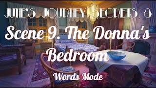 Junes Journey  Secrets 8  Scene 9  The Donnas Bedroom  Words mode [upl. by Enilrek20]