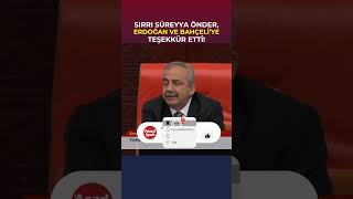 Sırrı Süreyya Önder Bahçeli ve Erdoğana teşekkür etti [upl. by Brindell102]