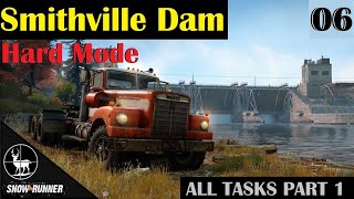 Smithville Dam ⚠️ SnowRunner Hard Mode ⚠️ All Tasks 13 [upl. by Fry52]