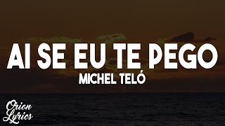 Michel Teló  Ai Se Eu Te Pego LetraLyrics [upl. by Yelak]