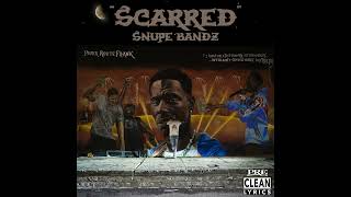 Snupe Bandz  Scarred [upl. by Lenore51]