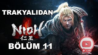 TRAKYALIDAN Nioh Remastered Pt11 [upl. by Ynoffit43]