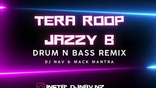 Tera Roop  Jazzy B DnB Drum n Bass DJ NAV amp MACK MANTRA [upl. by Wyck]