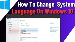 How To Change System Language On Windows 10  Display Language Settings In Windows [upl. by Kaleb]