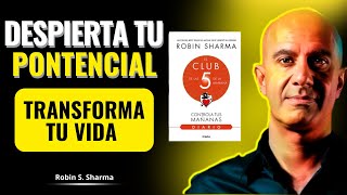 El secreto del CLUB DE LAS 5 AM para alcanzar el Éxito  Robin Sharma robinsharma exito [upl. by Leopoldine]