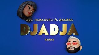 AYA NAKAMURA feat MALUMA – DJADJA Remix Official Lyric Video [upl. by Gamin]